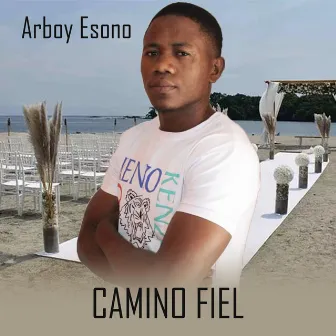 Camino Fiel by Arboy Esono