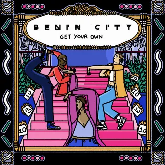 Get Your Own by Benin City