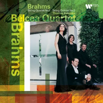 Brahms: String Quartet No. 1, Op. 51 No. 1 & String Quintet No. 2, Op. 111 by Belcea Quartet