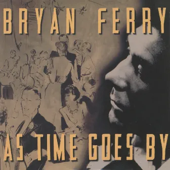 As Time Goes By by Bryan Ferry