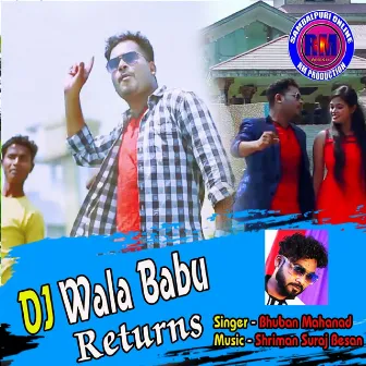 Dj Wala Babu Returns by Bhuban Mahanand