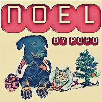 NOEL by Poro