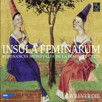 Insula Feminarum by Reverdie, La