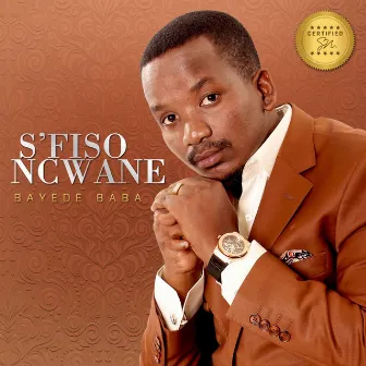 Bayede Baba by S'fiso Ncwane