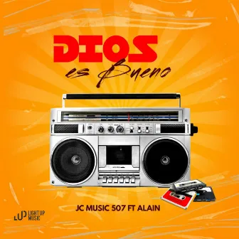 Dios Es Bueno by Alain