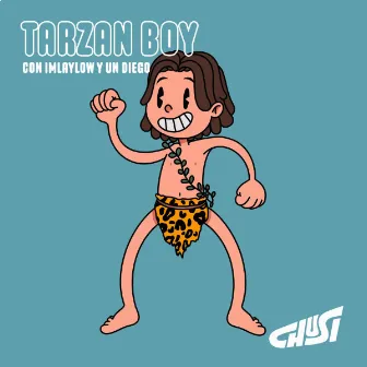 Tarzan Boy by Un Diego