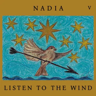 Listen to the Wind by Nadia