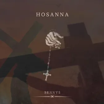 Hosanna by Bennys