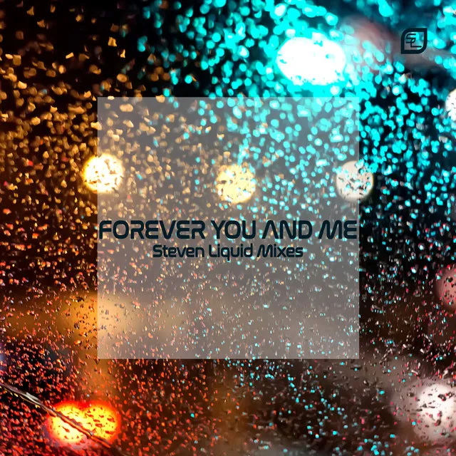 Forever You and Me - Steven Liquid's Reload for Relax