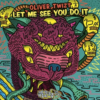 Let Me See You Do It by Oliver Twizt