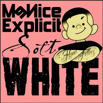 Softwhite by MENICE EXPLICIT