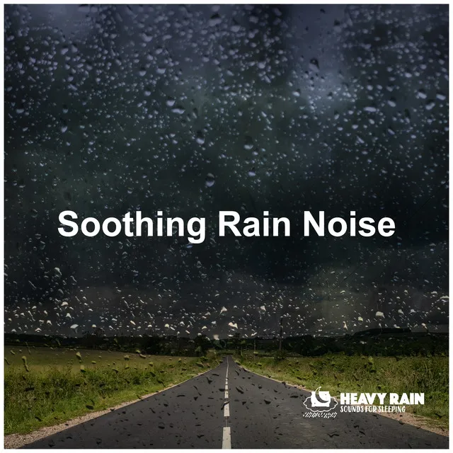 Soothing Rain Noise