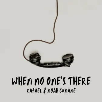 When No One's There by RAFAEL