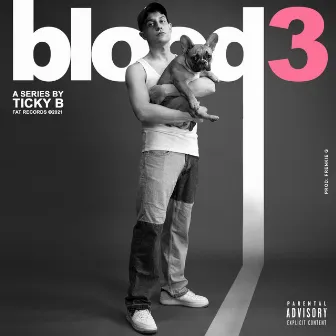 Blood 3 by Ticky B