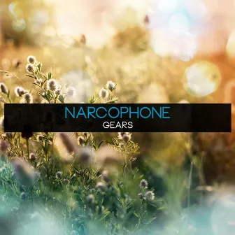 Gears by Narcophone