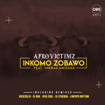 Inkomo Zobawo Remixes by afro victimz