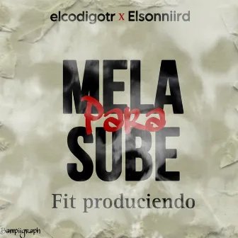 Me La Sube Para by El código tr