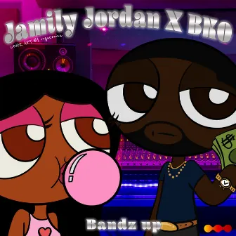 Bandz Up (feat. BKO) by Jamily Jordan