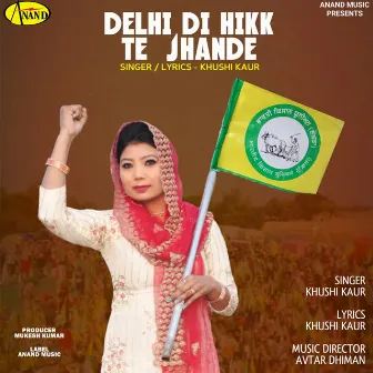 Delhi Di Hikk Te Jhande by Avtar Dhiman