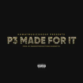 Made It for It by THRIZZLE SNOW