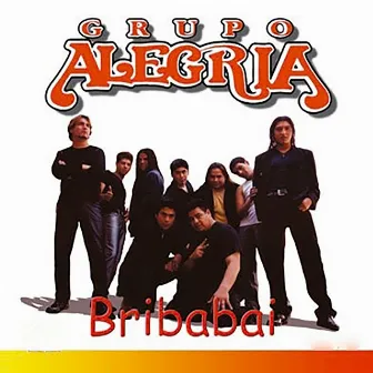 Bribabai by Grupo Alegria