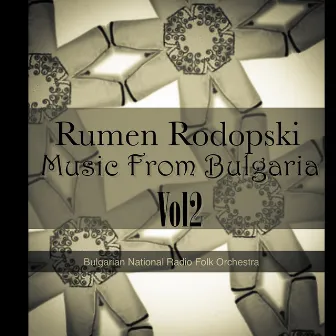 Music From Bulgaria, Vol.2 by Bulgarian National Radio Folk Orchestra