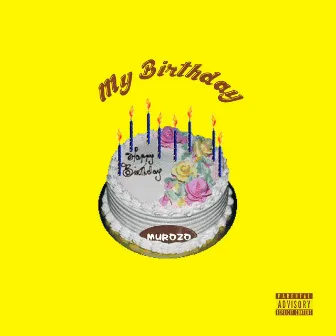 My Birthday by MUROZO