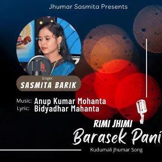 Rimi Jhimi Barasek Pani by Sasmita Barik