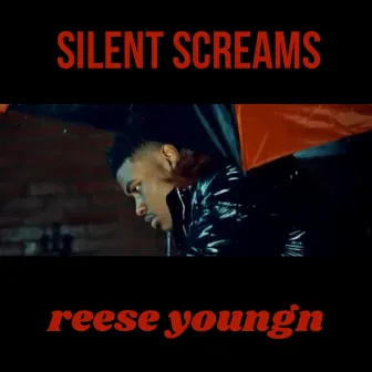 Silent Screams by Reese Youngn