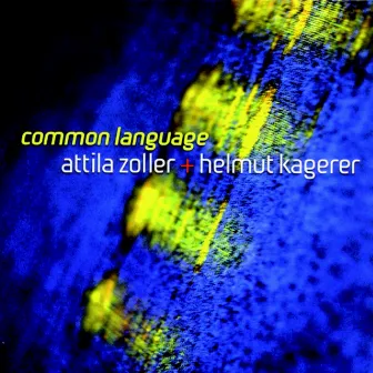 Common Language by Attila Zoller