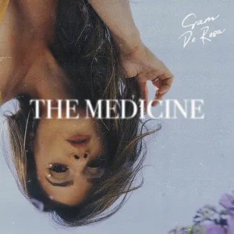 The Medicine EP by Sam DeRosa