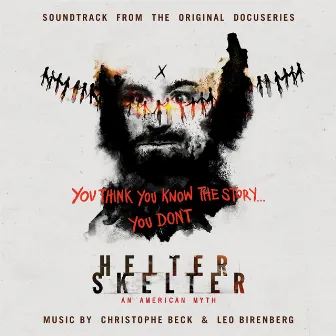 Helter Skelter: An American Myth (Soundtrack from the Original Docuseries) by Leo Birenberg