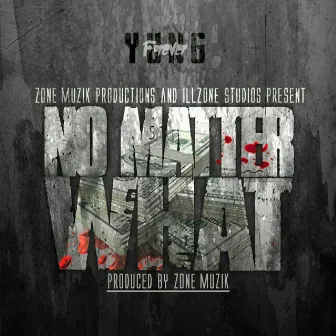 No Matter What by Zone Muzik