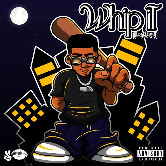 WHIP IT (LA SED)