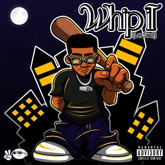 WHIP IT (LA SED) by Noyre Roche