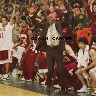 COACH CARTER by Jake Perez