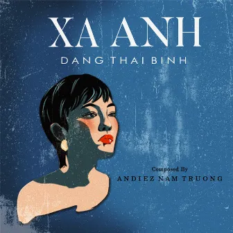 Xa Anh by Đặng Thái Bình