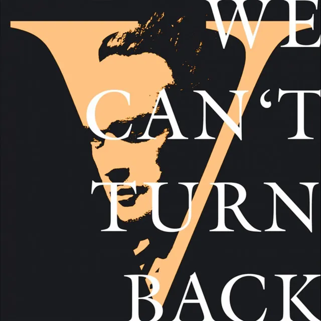 We Can't Turn Back