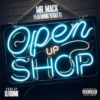 Open Up Shop by Mr Mack