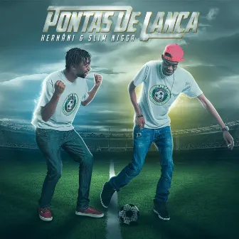 Pontas de Lança by Slim Nigga