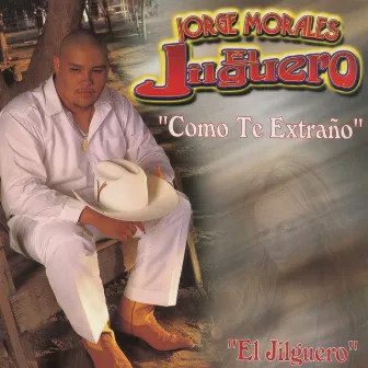 Como Te Extraño by Jorge Morales El Jilguero