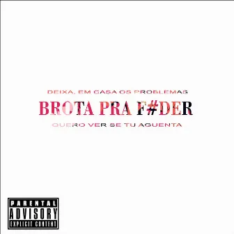 Brota pra Fuder by Blacking