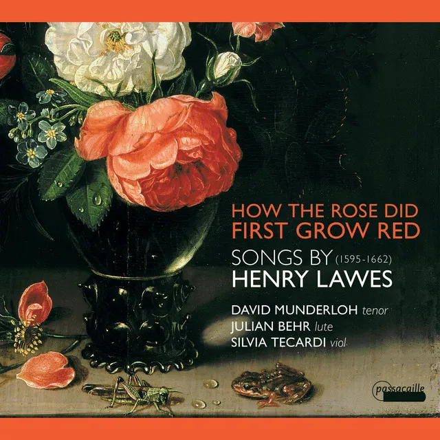 Songs by Henry Lawes : How the Rose First Grew Red