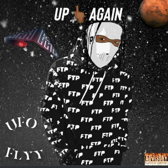 Up Again by Ufo Flyy