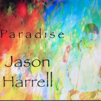 Paradise by Jason Harrell