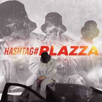 Hashtag#Plazza by Plazza