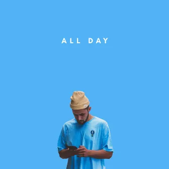 All Day by ILL B