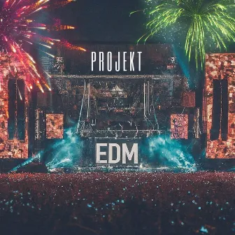 Projekt EDM Launch by EDM Bangers