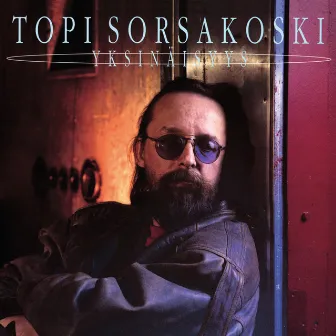 Yksinäisyys (2012 - Remaster) by Topi Sorsakoski