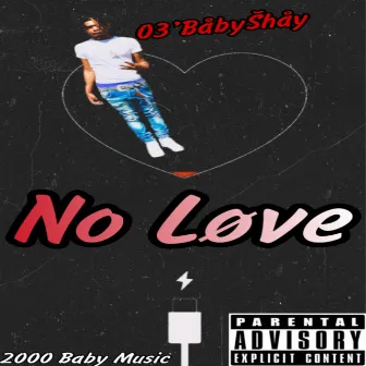 No Love by 2000 Baby Music